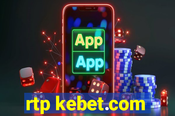 rtp kebet.com