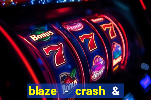 blaze - crash & double apostas