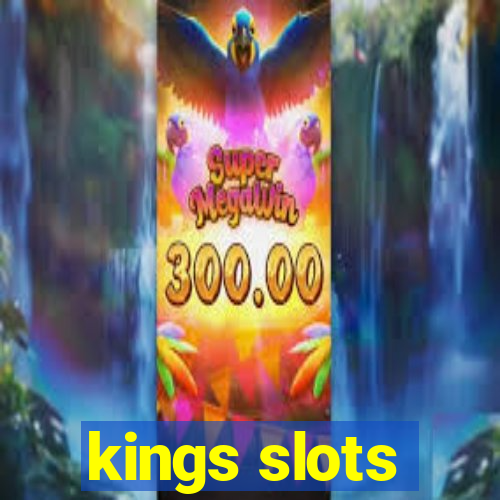 kings slots