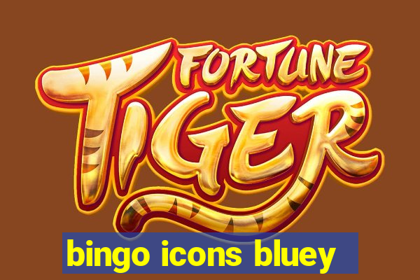 bingo icons bluey