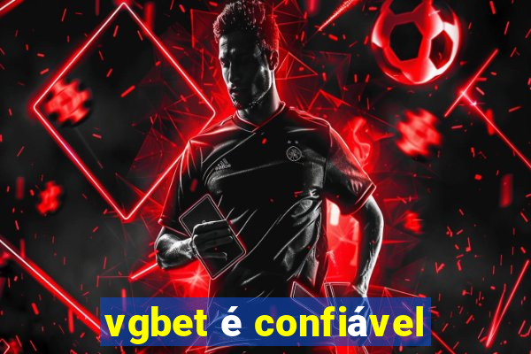 vgbet é confiável