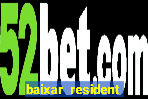 baixar resident evil jogo