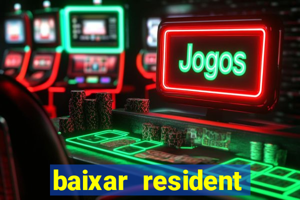 baixar resident evil jogo