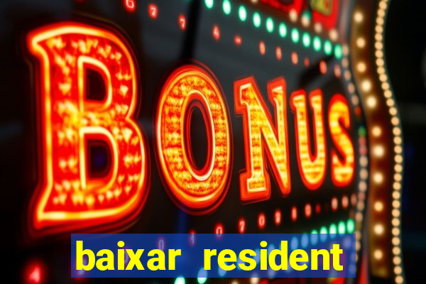 baixar resident evil jogo