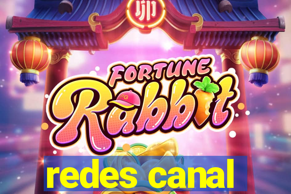 redes canal