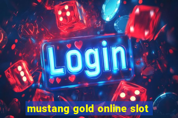 mustang gold online slot