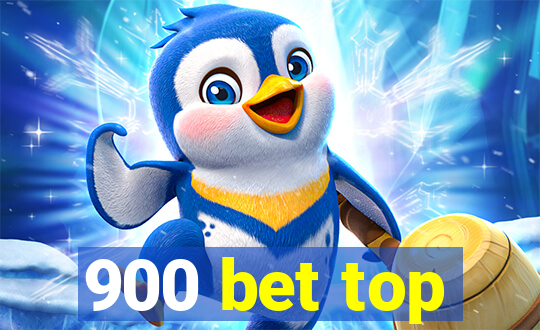 900 bet top