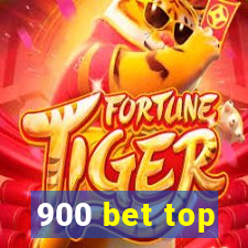 900 bet top