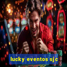 lucky eventos sjc