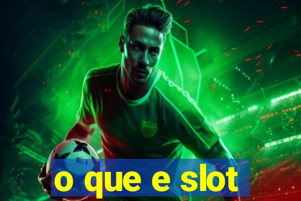 o que e slot