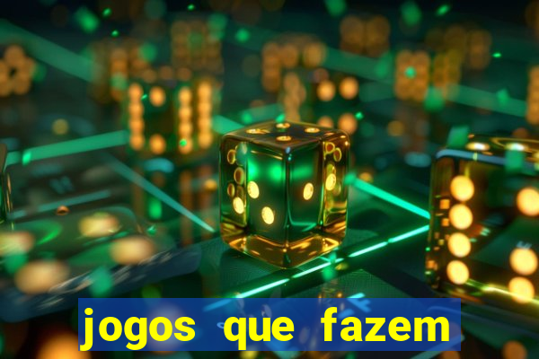 jogos que fazem você ganhar dinheiro