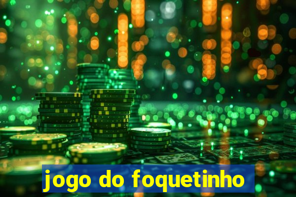 jogo do foquetinho