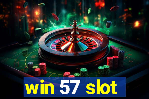 win 57 slot