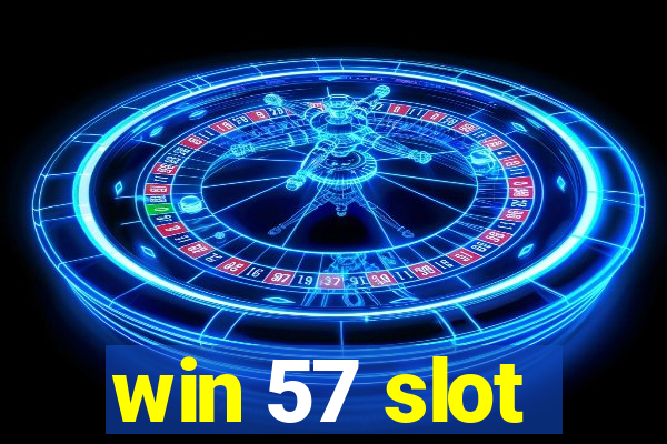 win 57 slot