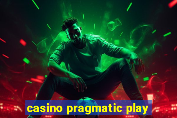 casino pragmatic play