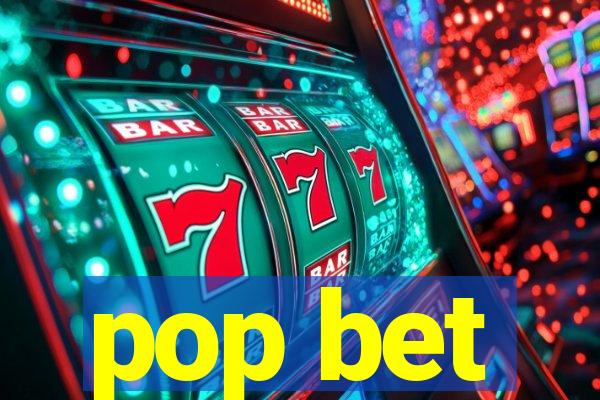 pop bet