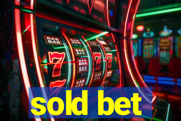 sold bet