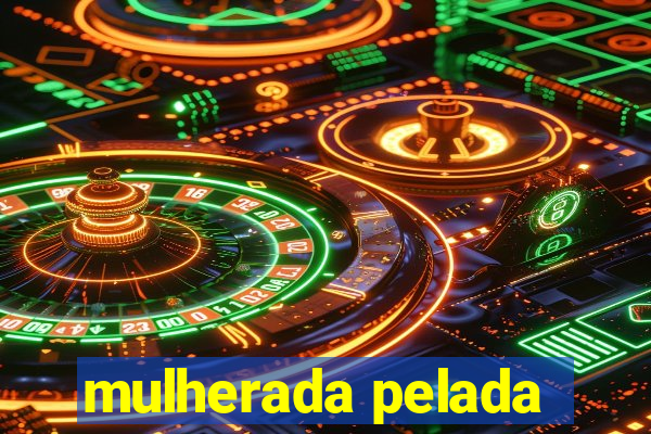 mulherada pelada