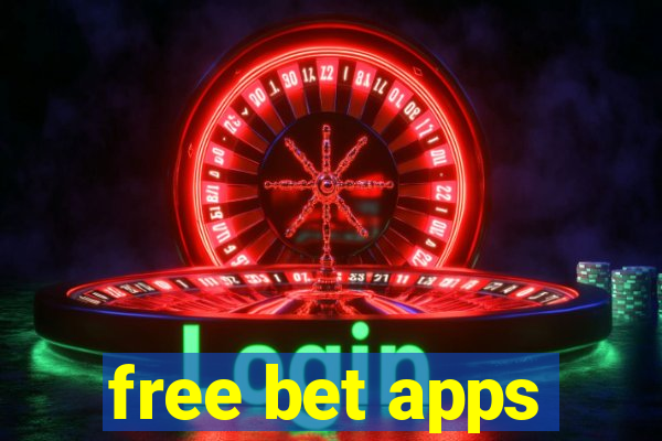 free bet apps