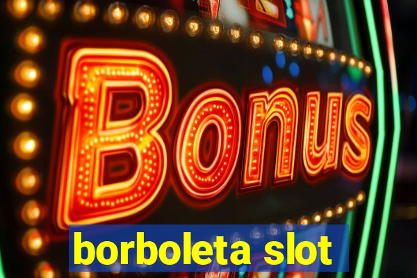 borboleta slot