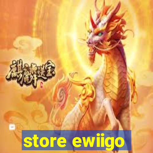 store ewiigo