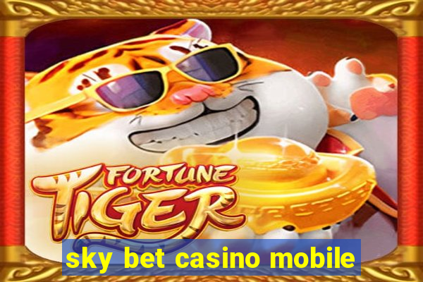 sky bet casino mobile