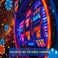 horário do fortune rabbit