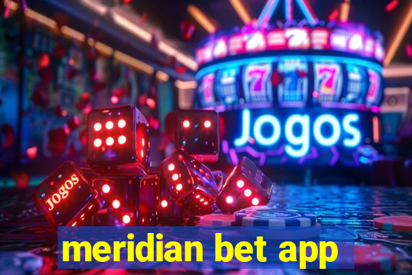 meridian bet app