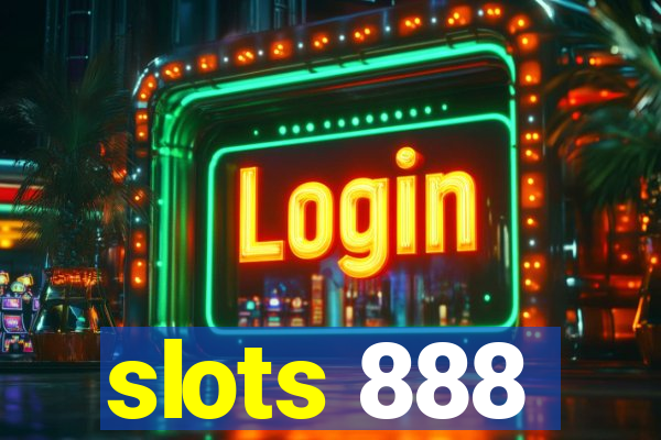 slots 888