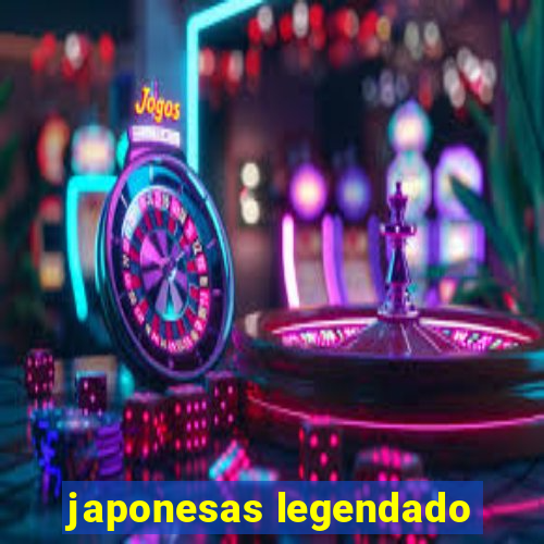 japonesas legendado