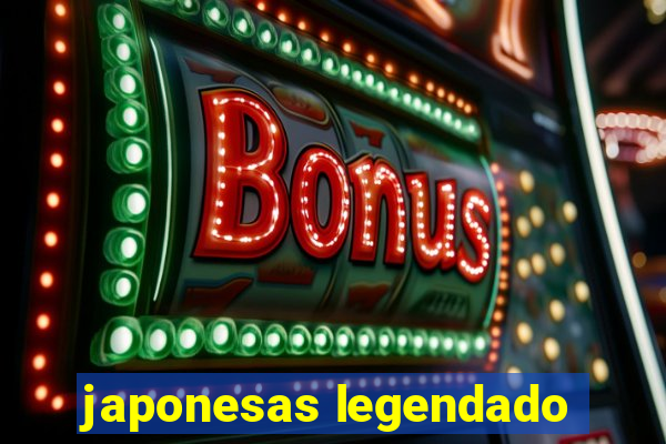 japonesas legendado