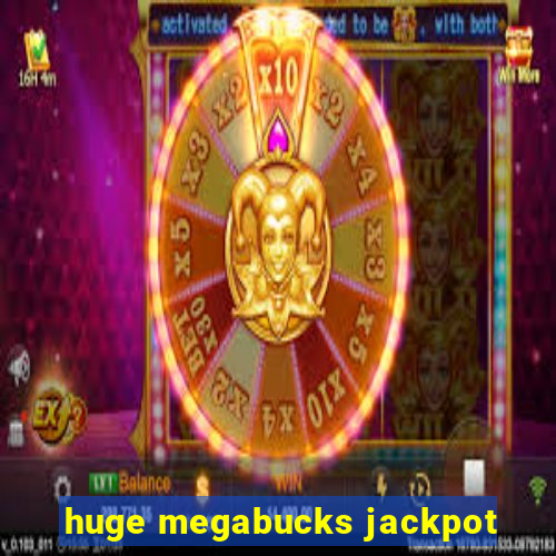 huge megabucks jackpot