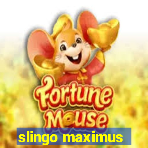 slingo maximus