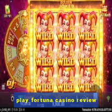 play fortuna casino review