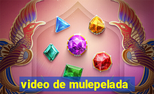 video de mulepelada