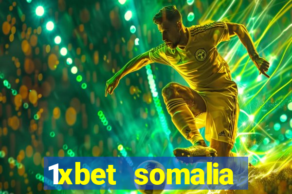 1xbet somalia download 2024