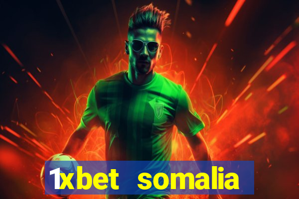 1xbet somalia download 2024