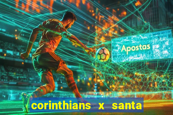 corinthians x santa cruz ao vivo hd