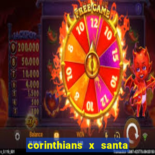 corinthians x santa cruz ao vivo hd