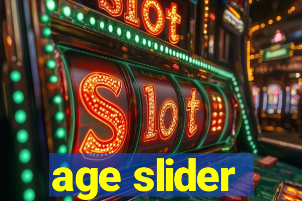 age slider