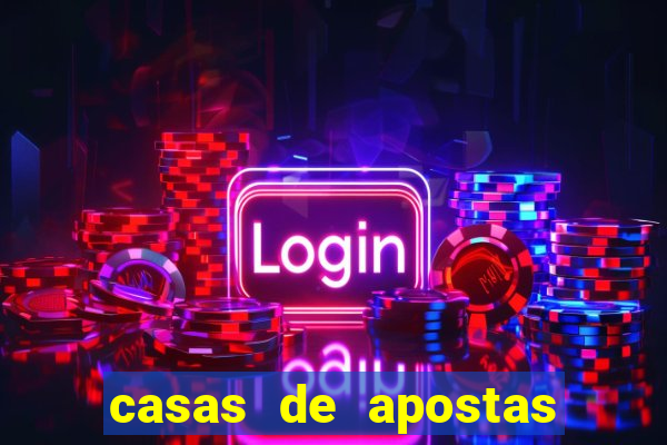 casas de apostas bet casino