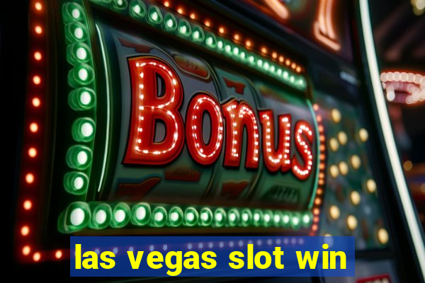 las vegas slot win