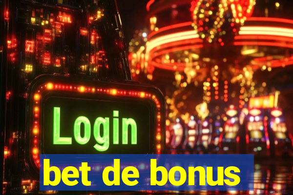 bet de bonus