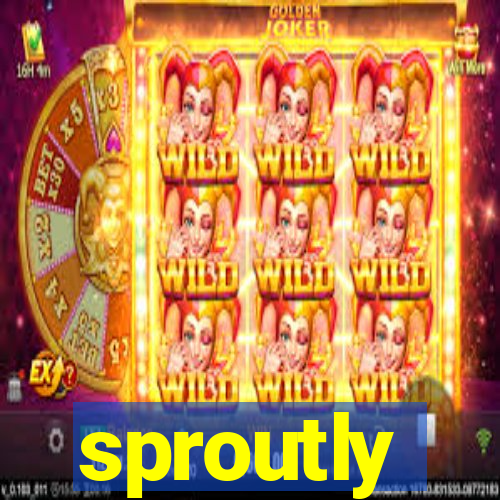 sproutly