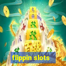 flippin slots