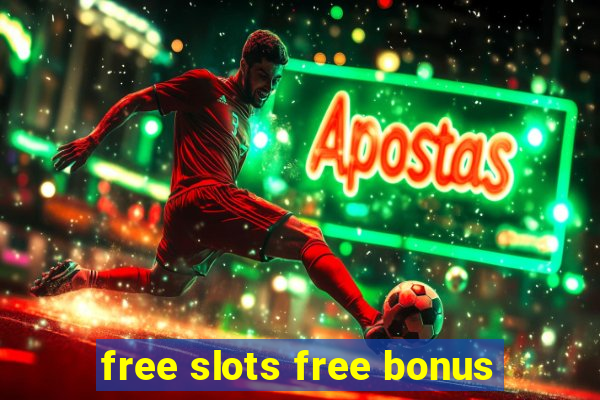 free slots free bonus