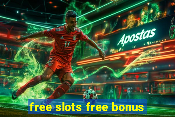 free slots free bonus