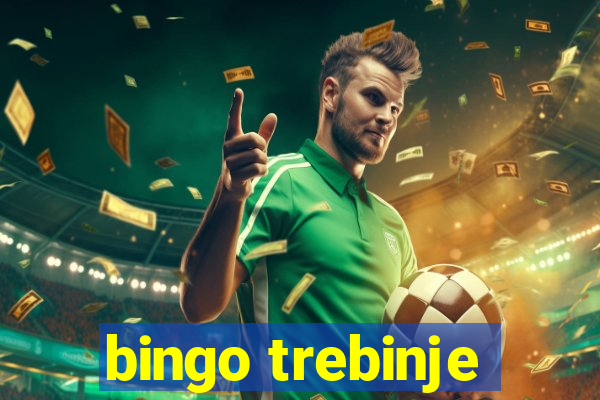 bingo trebinje