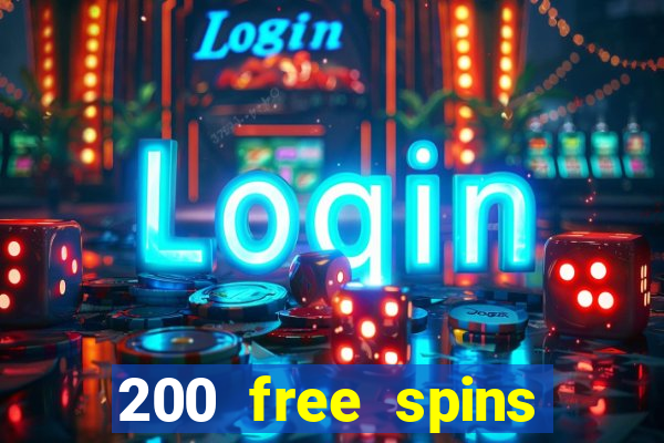 200 free spins online casino