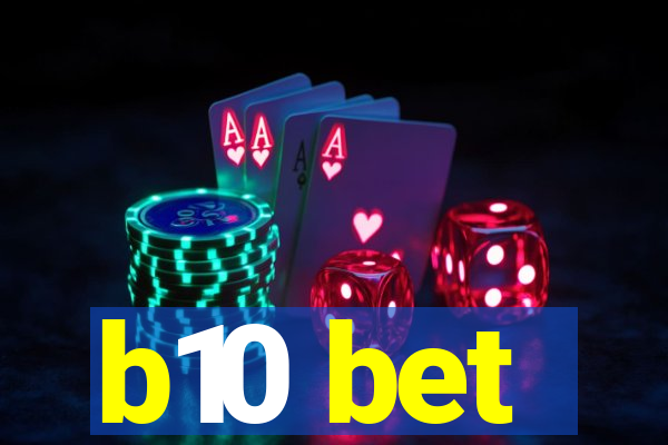 b10 bet